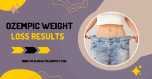 Ozempic Weight Loss Results